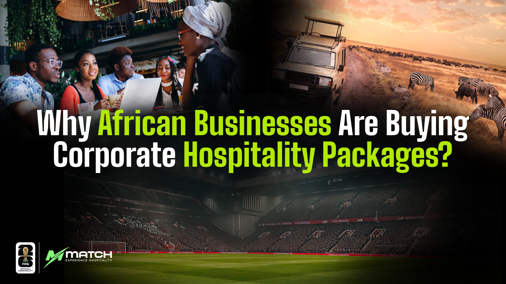 Why African Businesses Are Buying Corporate Hospitality Packages